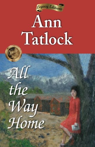 All The Way Home (Legacy Editions) (Volume 1)