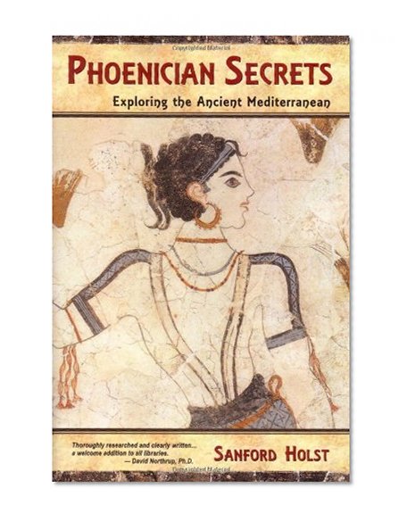 Book Cover Phoenician Secrets: Exploring the Ancient Mediterranean