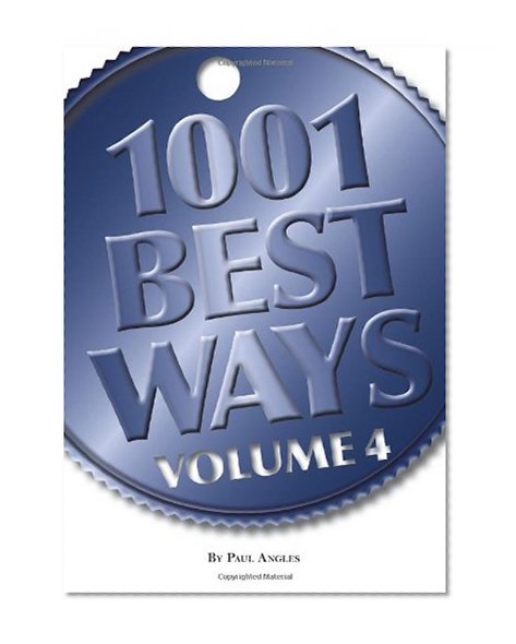 1001 Best Ways: Volume 4