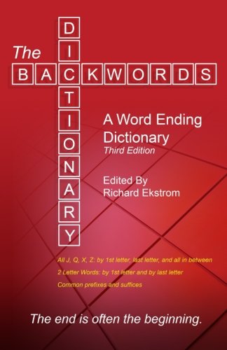 Book Cover The Backwords Dictionary: A Word Ending Dictionary (Third Edition)