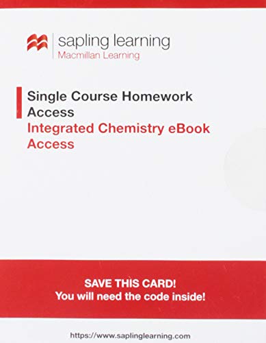 Sapling Single Course Homework Access with Integrated Chemistry e-Book Access (Olmstead & Williams, 5th Edition; One-Term Access)