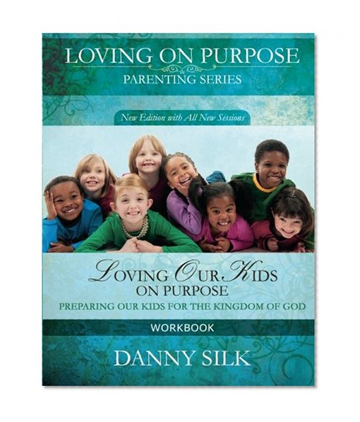 Book Cover Loving Our Kids On Purpose Workbook