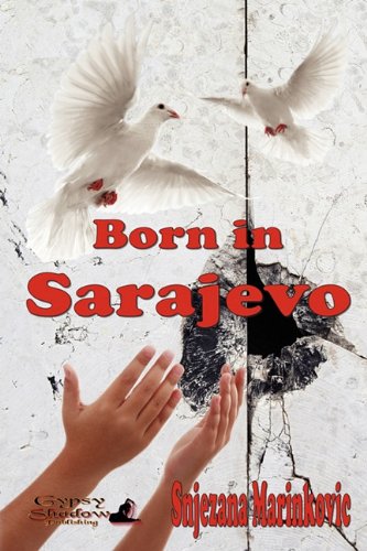 Born in Sarajevo