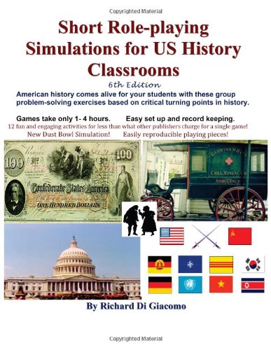 Short Role-playing Simulations for US History Classrooms