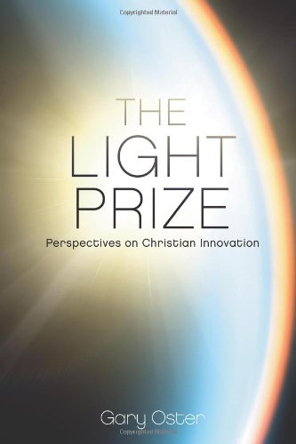 Book Cover The Light Prize: Perspectives on Christian Innovation