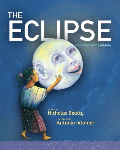 Book Cover The Eclipse: A Guatemalan Folktale
