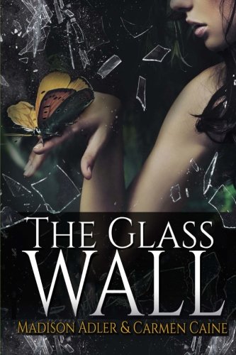 The Glass Wall: Book One