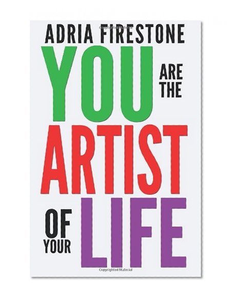 You Are the Artist of Your Life