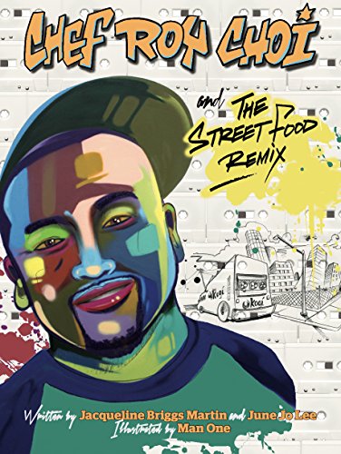 Book Cover Chef Roy Choi and the Street Food Remix (Food Heroes)