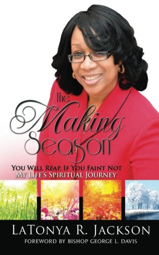 The Making Season: You Will Reap: If You Faint Not