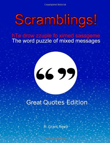 Scramblings: The Word Puzzle of Mixed Messages: Great Quotes Edition