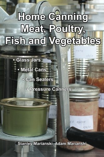 Home Canning Meat, Poultry, Fish and Vegetables