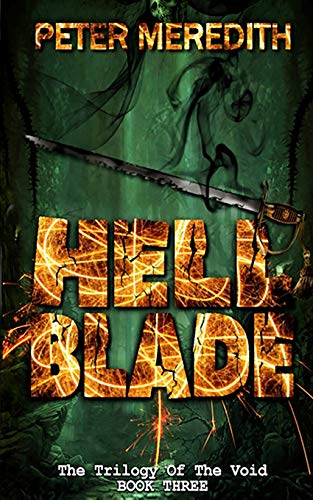 Hell Blade: The Trilogy of the Void Book 3 (Volume 3)