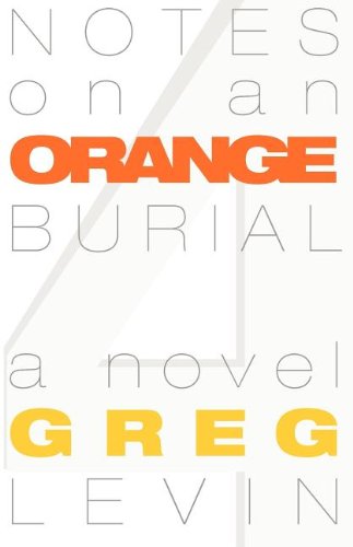 Notes on an Orange Burial