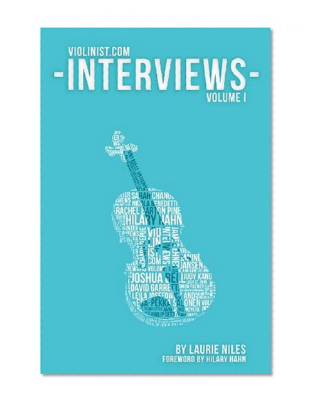 Book Cover The Violinist.com Interviews: Volume 1