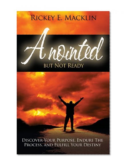 Anointed But Not Ready