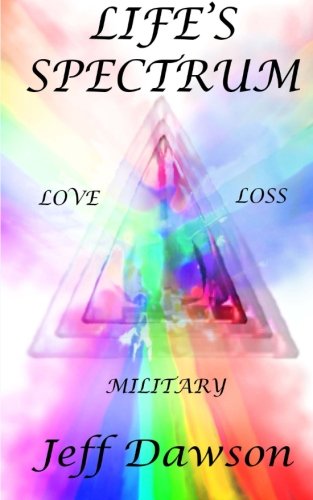 Life's Spectrum Love, Loss, Military