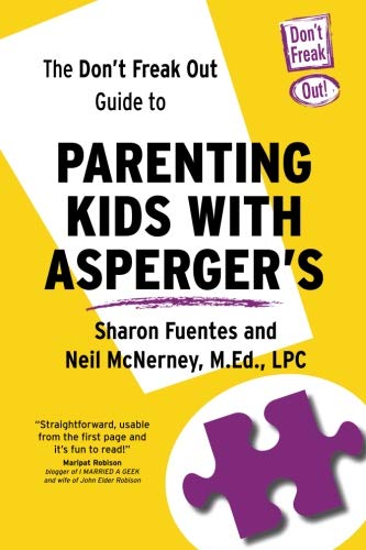 Book Cover The Don't Freak Out Guide To Parenting Kids With Asperger's