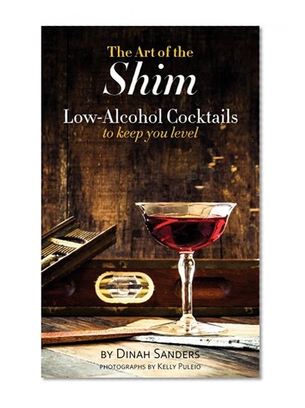 The Art of the Shim: Low-Alcohol Cocktails to Keep You Level