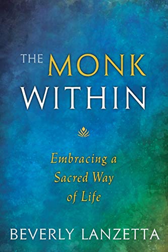 Book Cover The Monk Within: Embracing a Sacred Way of Life