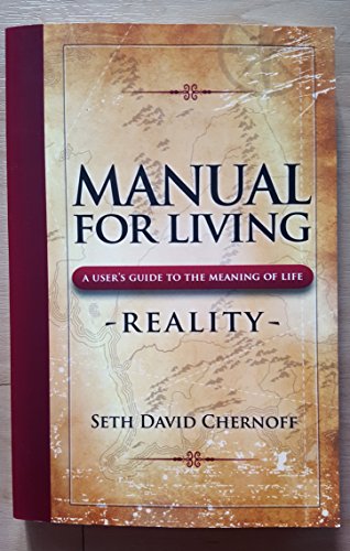Manual for Living: Reality - A User's Guide to the Meaning of Life