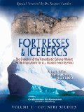 Book Cover Fortresses and Icebergs: The Evolution of the Transatlantic Defense Market and the Implications for U.S. National Security Policy