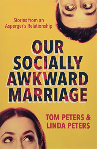 Book Cover Our Socially Awkward Marriage: Stories from an Asperger's Relationship