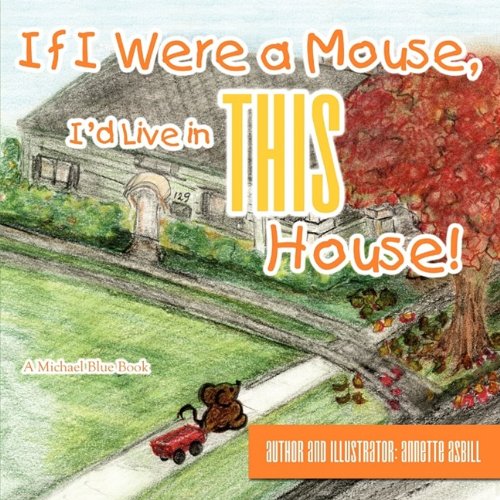 If I Were a Mouse, I'd Live in THIS House!