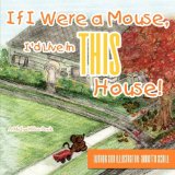 If I Were a Mouse, I'd Live in THIS House!