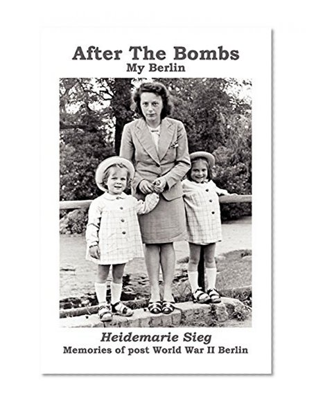 After the Bombs - My Berlin