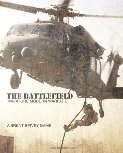The Battlefield: Miniature Modern Warfare (Volume 1)