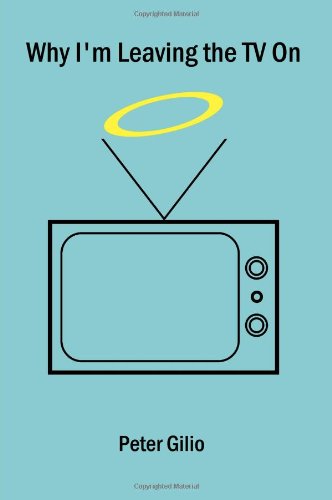 Why I'm Leaving the TV On