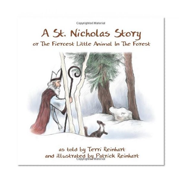 A St. Nicholas Story: The Fiercest Little Animal In The Forest