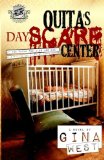 Quita's DayScare Center (The Cartel Publications Presents)