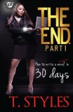 The End. How To Write A Novel In 30 Days (The Cartel Publications Presents)