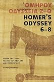 Homer's Odyssey 6-8: Greek Text with Facing Vocabulary and Commentary