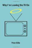 Why I'm Leaving the TV On