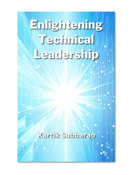 Enlightening Technical Leadership