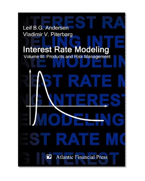 Book Cover Interest Rate Modeling. Volume 3: Products and Risk Management
