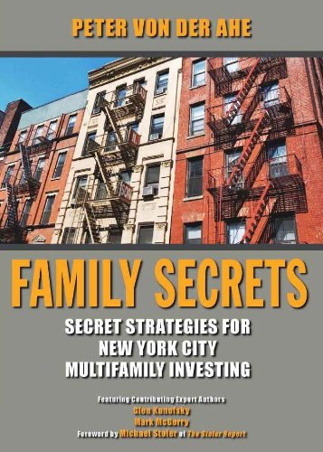 Family Secrets: Secret Strategies for New York City Multifamily Investing