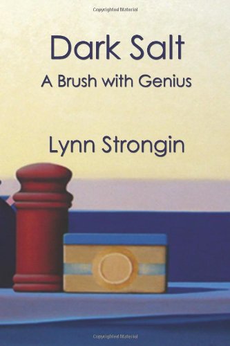 Dark Salt: A Brush With Genius