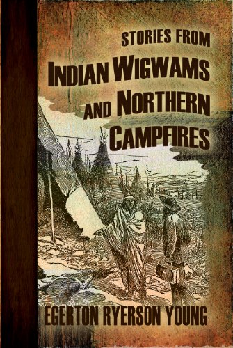 Stories from Indian Wigwams and Northern Campfires