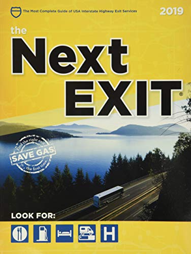 Book Cover The Next Exit 2019: USA Interstate Highway Exit Directory (Next Exit: The Most Complete Interstate Highway Guide Ever Printed)