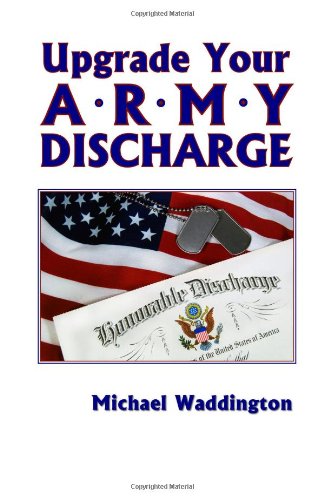Upgrade Your Army Discharge: A Brief Legal Guide
