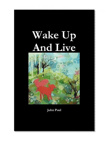 Wake Up and Live