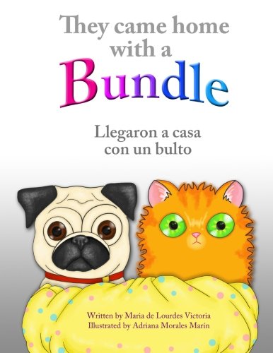 They came home with a bundle: Llegaron a casa con un bulto