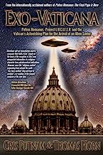 Book Cover Exo-Vaticana : Petrus Romanus, Project L.U.C.I.F.E.R. And the Vatican's Astonishing Plan for the Arrival of an Alien Savior