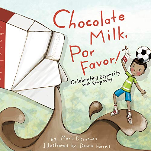 Book Cover Chocolate Milk, Por Favor: Celebrating Diversity with Empathy