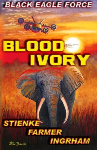 Book Cover Black Eagle Force: Blood Ivory (Volume 4)