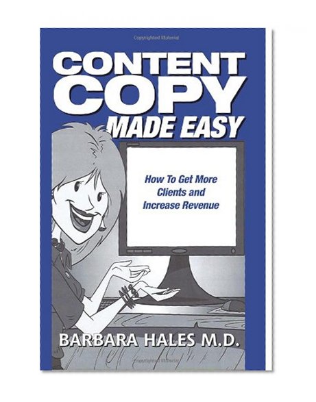 Content Copy Made Easy: How To Get More Clients and Increase Revenue